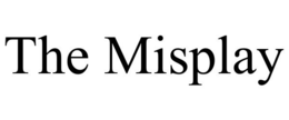THE MISPLAY