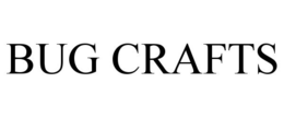 BUG CRAFTS