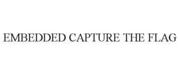 EMBEDDED CAPTURE THE FLAG