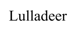LULLADEER