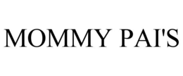 MOMMY PAI'S