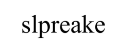 SLPREAKE