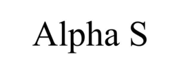ALPHA S