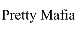 PRETTY MAFIA
