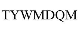 TYWMDQM