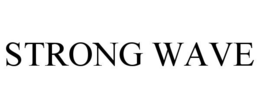 STRONG WAVE