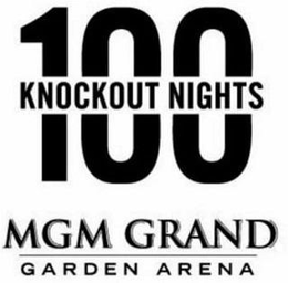 100 KNOCKOUT NIGHTS MGM GRAND GARDEN ARENA