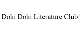 DOKI DOKI LITERATURE CLUB!