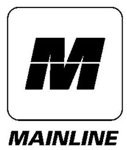 M MAINLINE