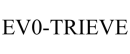 EV0-TRIEVE