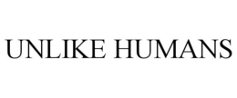 UNLIKE HUMANS