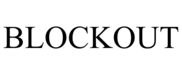 BLOCKOUT