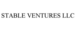 STABLE VENTURES LLC