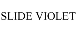 SLIDE VIOLET