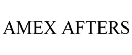 AMEX AFTERS