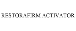 RESTORAFIRM ACTIVATOR