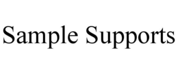SAMPLE SUPPORTS