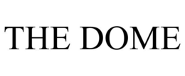 THE DOME