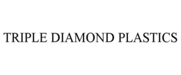 TRIPLE DIAMOND PLASTICS