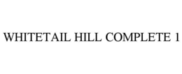 WHITETAIL HILL COMPLETE 1