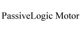 PASSIVELOGIC MOTOR