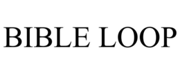 BIBLE LOOP