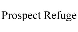 PROSPECT REFUGE