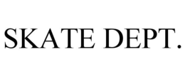 SKATE DEPT.