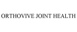 ORTHOVIVE JOINT HEALTH