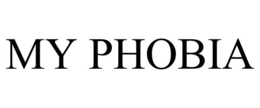 MY PHOBIA