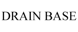 DRAIN BASE