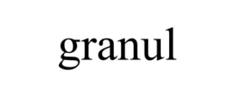GRANUL