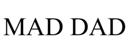MAD DAD