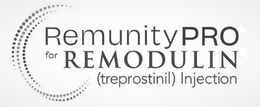 REMUNITYPRO FOR REMODULIN (TREPROSTINIL) INJECTION