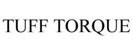 TUFF TORQUE