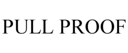 PULL PROOF
