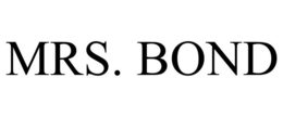 MRS. BOND