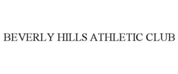 BEVERLY HILLS ATHLETIC CLUB