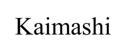KAIMASHI