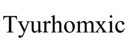 TYURHOMXIC