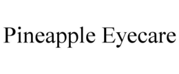 PINEAPPLE EYECARE