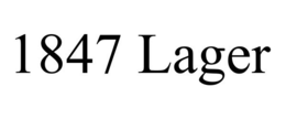 1847 LAGER