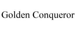 GOLDEN CONQUEROR