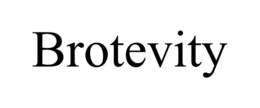 BROTEVITY