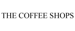 THE COFFEE SHOPS