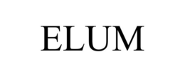 ELUM