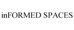 INFORMED SPACES