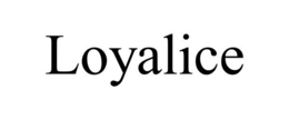 LOYALICE