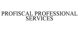 PROFISCAL PROFESSIONAL SERVICES