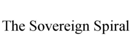 THE SOVEREIGN SPIRAL
